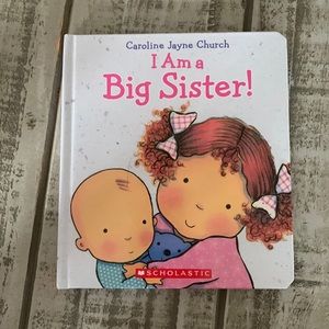 I Am A Big Sister by Caroline Jayne Church (Hardcover)